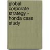 Global Corporate Strategy - Honda Case Study door Alexander Berger