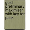 Gold Preliminary Maximiser with Key for Pack by Sally Burgess
