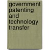 Government Patenting and Technology Transfer by Paul Heisey