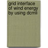 Grid Interface Of Wind Energy By Using Dcmli door Mude Kishore Naik