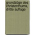 Grundzüge des Christenthums, Dritte Auflage