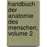 Handbuch Der Anatomie Des Menschen, Volume 2 by Friedrich Hildebrandt