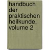 Handbuch Der Praktischen Heilkunde, Volume 2 door Friedrich Wilhelm Von Hoven