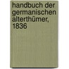 Handbuch der Germanischen Alterthümer, 1836 by Gustav Friedrich Klemm