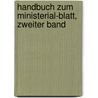 Handbuch zum Ministerial-Blatt, zweiter Band by J.A. Koffler