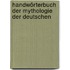 Handwörterbuch der Mythologie der Deutschen