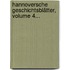Hannoversche Geschichtsblätter, Volume 4...
