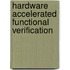 Hardware Accelerated Functional Verification