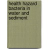 Health Hazard Bacteria in Water and Sediment by M. Wahidul Alam