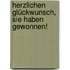 Herzlichen Glückwunsch, Sie haben gewonnen!