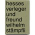 Hesses Verleger und Freund Wilhelm Stämpfli
