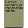 Historical Dictionary of Scandinavian Cinema door John Sundholm