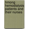 Hmong Hemodialysis Patients and their Nurses door Linda Krueger