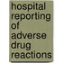 Hospital Reporting of Adverse Drug Reactions