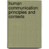 Human Communication: Principles and Contexts