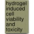 Hydrogel Induced Cell Viability and Toxicity