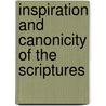 Inspiration and Canonicity of the Scriptures door R. Laird Harris