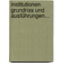 Institutionen Grundriss Und Ausführungen...