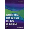 Intellectual Templates of the Law of Judaism door Professor Jacob Neusner