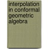 Interpolation in Conformal Geometric Algebra by Arvid Halma