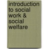 Introduction to Social Work & Social Welfare door Charles Zastrow