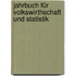Jahrbuch für Volkswirthschaft und Statistik
