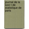Journal De La Soci T De Statistique De Paris door . Anonymous