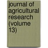 Journal of Agricultural Research (Volume 13) door Association Of Land-Grant Research