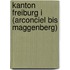 Kanton Freiburg I (Arconciel Bis Maggenberg)
