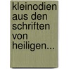 Kleinodien Aus Den Schriften Von Heiligen... by Aloys Adalbert Waibel