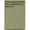 Kriminalgeschichte des Christentums. Band 10 door Karlheinz Deschner