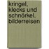 Kringel, Klecks und Schnörkel. Bilderreisen