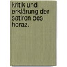 Kritik und Erklärung der Satiren des Horaz. door Heinrich Duntzer