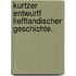 Kurtzer Entwurff Liefflandischer Geschichte.