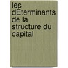 Les DÉterminants De La Structure Du Capital door Asma Trabelsi