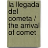 La Llegada Del Cometa / The Arrival Of Comet door Tove Jannson