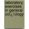 Laboratory Exercises in General Zoï¿½Logy door Glenn Washington Herrick