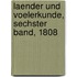 Laender und Voelerkunde, Sechster Band, 1808