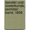 Laender und Voelerkunde, Sechster Band, 1808 by Johann Georg Heinrich Hassel