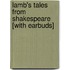 Lamb's Tales from Shakespeare [With Earbuds]