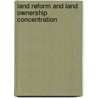 Land Reform and Land Ownership Concentration door Marife Ballesteros