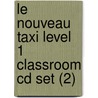 Le Nouveau Taxi Level 1 Classroom Cd Set (2) door Collective