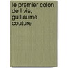 Le Premier Colon De L Vis, Guillaume Couture by Joseph-Edmond Roy