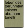 Leben des berühmten Kaisers Abraham Tonelli door Ludwig Tieck