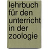 Lehrbuch für den Unterricht in der Zoologie door M. Kras