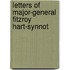 Letters of Major-General Fitzroy Hart-Synnot