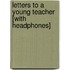 Letters to a Young Teacher [With Headphones]