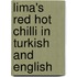 Lima's Red Hot Chilli In Turkish And English