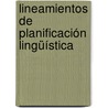 Lineamientos de planificación lingüística door Laura Marcela Quintero Montoya