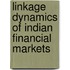 Linkage Dynamics of Indian Financial Markets